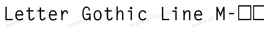 Letter Gothic Line M字体转换
